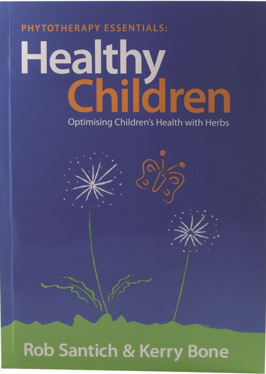 Phytotherpy Essentials Healthy Children By R Santich K Bone