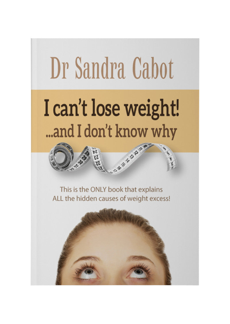 I Can't Lose Weight And I Don't Know Why By Dr S Cabot