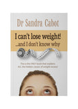 I Can't Lose Weight And I Don't Know Why By Dr S Cabot
