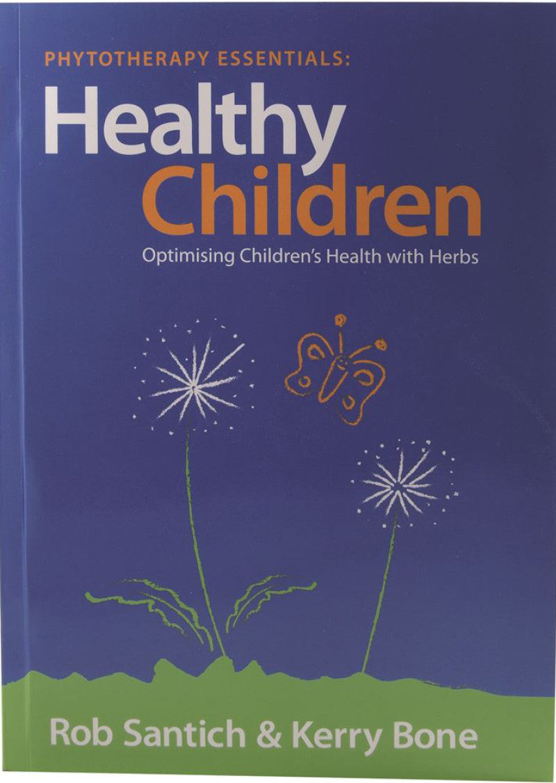 Phytotherpy Essentials Healthy Children By R Santich K Bone